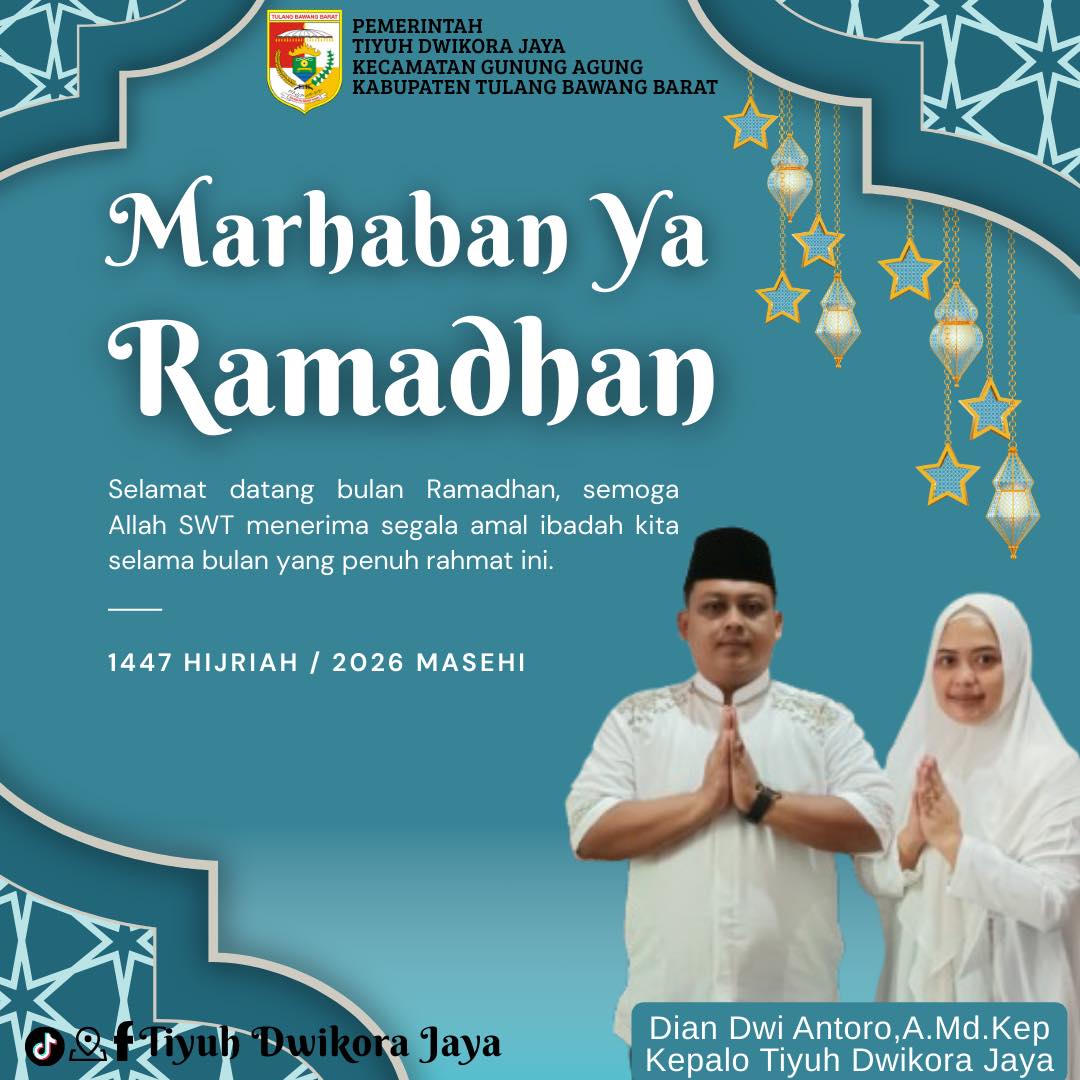 Pemerintah Tiyuh Dwikora Jaya Sambut Ramadhan 1447 H, Kepala Tiyuh Ajak Warga Perkuat Iman dan Semangat Membangun