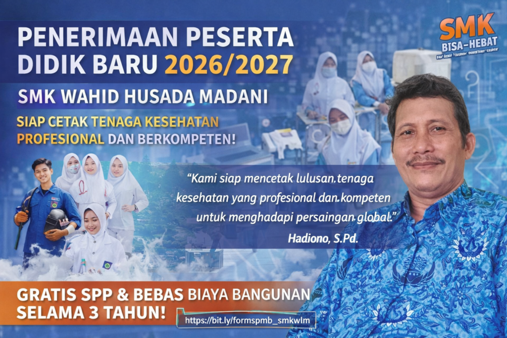 SMK Wahid Husada Madani Tubaba Buka SPMB 2026/2027, Gratis SPP 3 Tahun dan Siap Cetak Tenaga Kesehatan Profesional