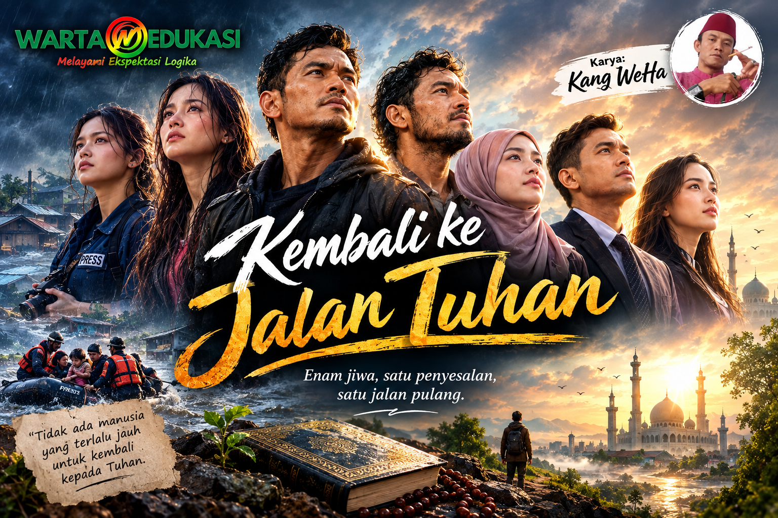 Ilustrasi cerpen Kembali ke Jalan Tuhan menampilkan enam tokoh laki-laki dan perempuan dalam perjalanan pertobatan, berlatar banjir, aksi penyelamatan, kitab suci, dan masjid dengan nuansa harapan serta cahaya spiritual.