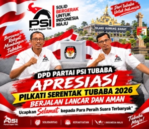 PSI Apresiasi Pilkati Serentak Tubaba 2026 Berjalan Lancar dan Aman, Ucapkan Selamat kepada Para Peraih Suara Terbanyak
